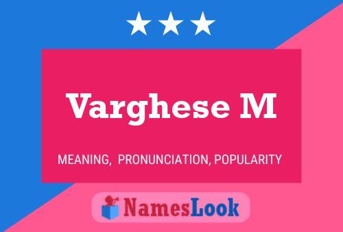 Varghese M Name Poster