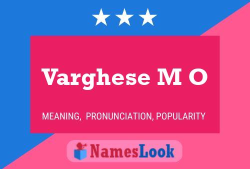 Varghese M O Name Poster