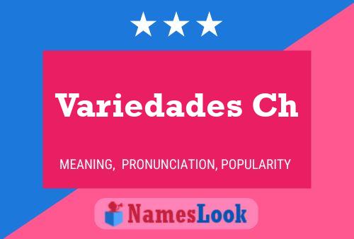 Variedades Ch Name Poster