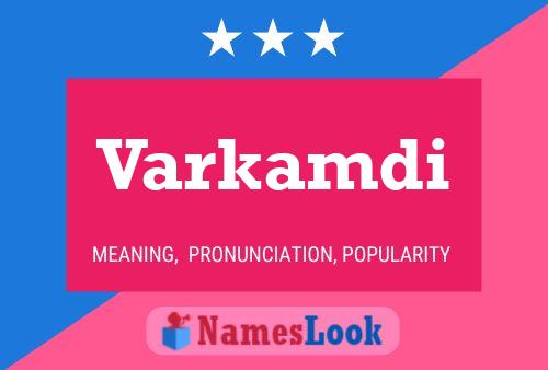 Varkamdi Name Poster