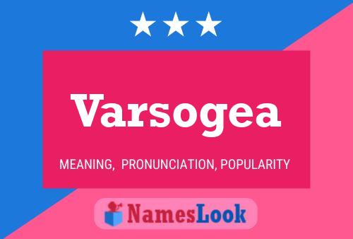 Varsogea Name Poster