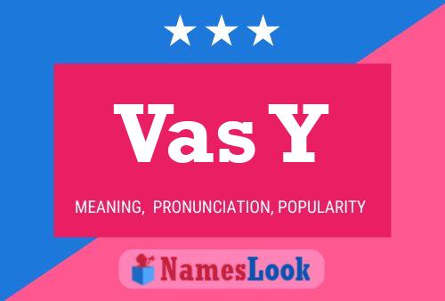 Vas Y Name Poster