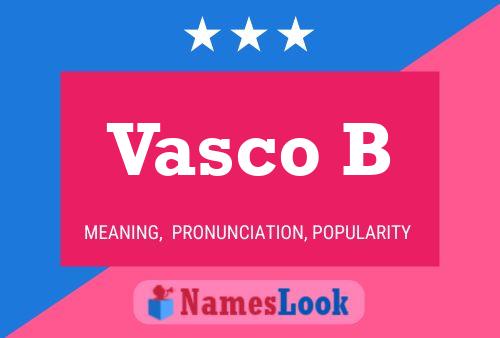 Vasco B Name Poster