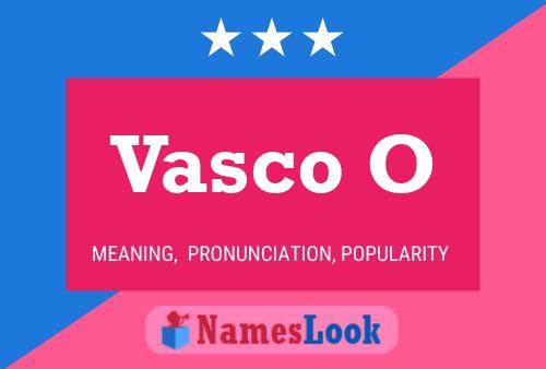 Vasco O Name Poster