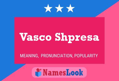 Vasco Shpresa Name Poster