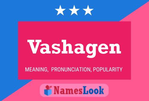 Vashagen Name Poster