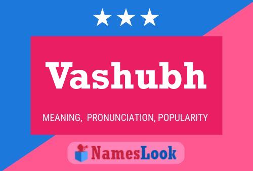 Vashubh Name Poster