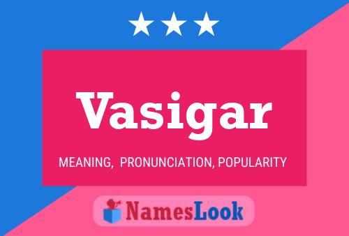 Vasigar Name Poster