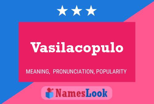 Vasilacopulo Name Poster