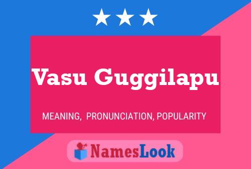 Vasu Guggilapu Name Poster