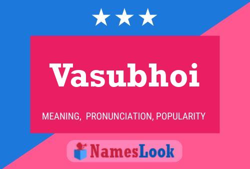 Vasubhoi Name Poster