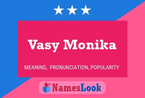 Vasy Monika Name Poster