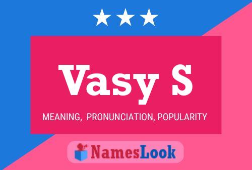 Vasy S Name Poster