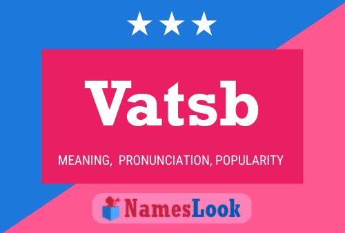 Vatsb Name Poster