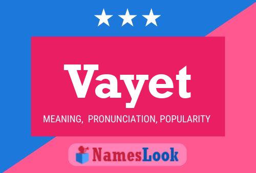 Vayet Name Poster