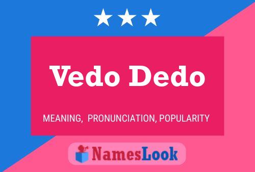 Vedo Dedo Name Poster