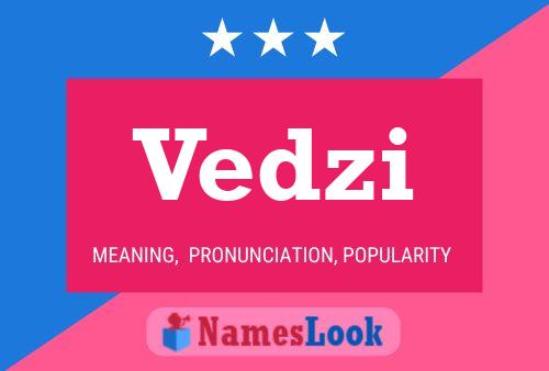 Vedzi Name Poster