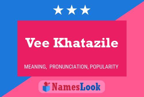 Vee Khatazile Name Poster