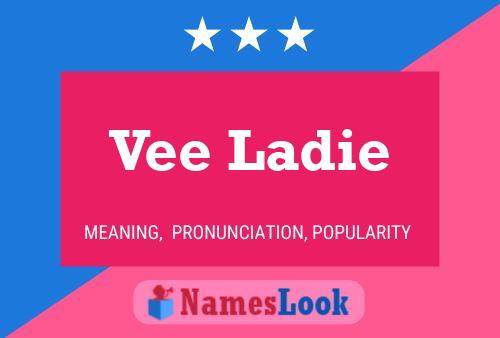 Vee Ladie Name Poster