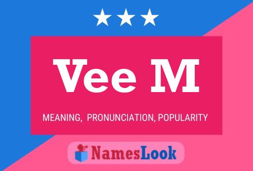 Vee M Name Poster