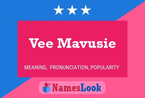 Vee Mavusie Name Poster