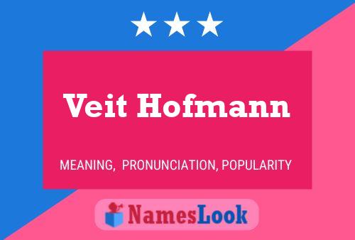 Veit Hofmann Name Poster