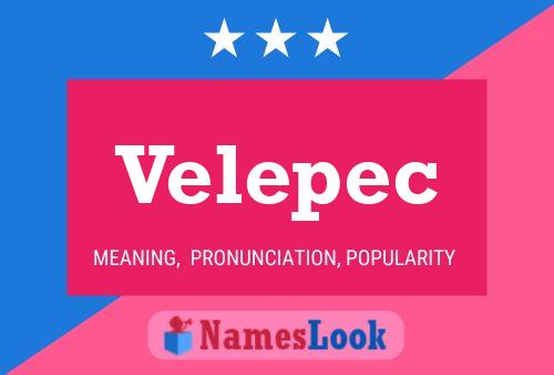 Velepec Name Poster