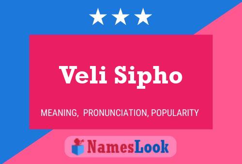 Veli Sipho Name Poster