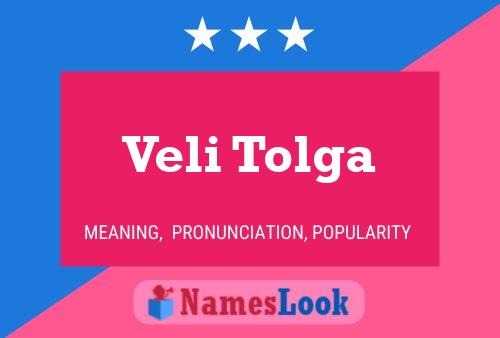 Veli Tolga Name Poster