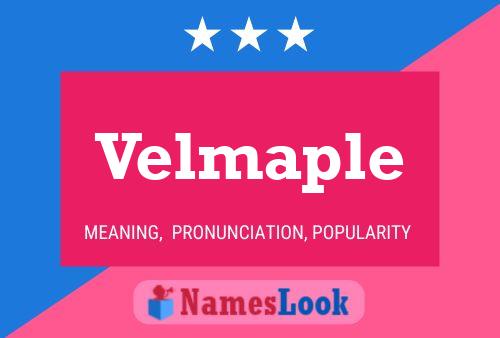 Velmaple Name Poster