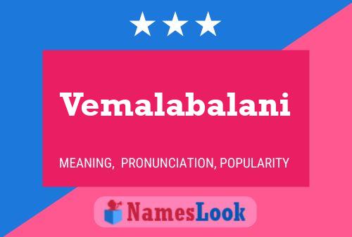 Vemalabalani Name Poster