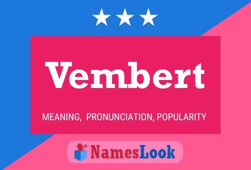 Vembert Name Poster