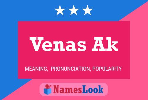 Venas Ak Name Poster