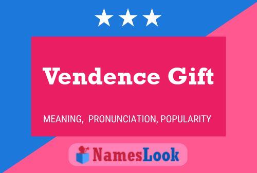 Vendence Gift Name Poster