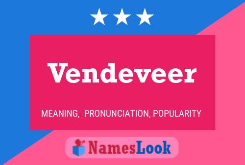 Vendeveer Name Poster