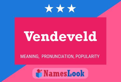 Vendeveld Name Poster