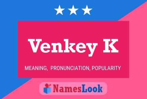 Venkey K Name Poster