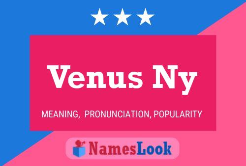 Venus Ny Name Poster