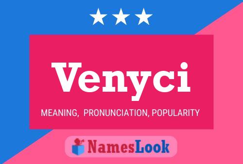 Venyci Name Poster