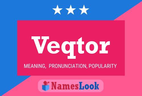 Veqtor Name Poster