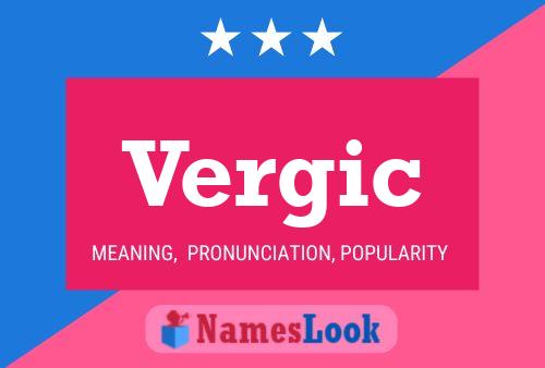 Vergic Name Poster