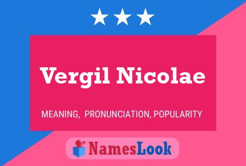 Vergil Nicolae Name Poster