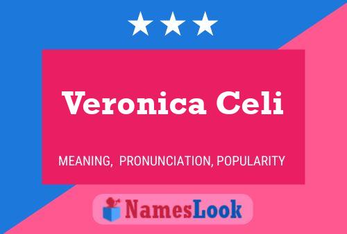 Veronica Celi Name Poster