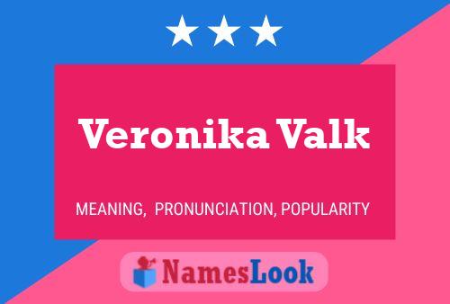 Veronika Valk Name Poster