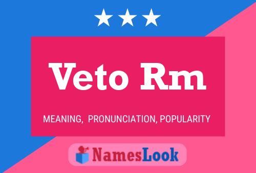 Veto Rm Name Poster