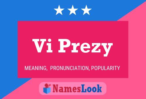 Vi Prezy Name Poster