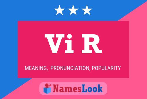 Vi R Name Poster