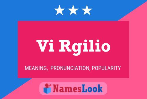 Vi Rgilio Name Poster