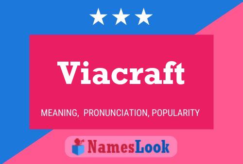 Viacraft Name Poster