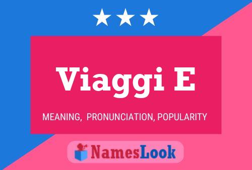 Viaggi E Name Poster